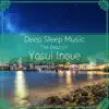 Relax α Wave - Deep Sleep Music - The Best of Yosui Inoue: Relaxing Music Box Covers