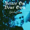 Hybrid Hound - Better On Your Own - Single