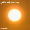 Götz Widmann - Hingabe